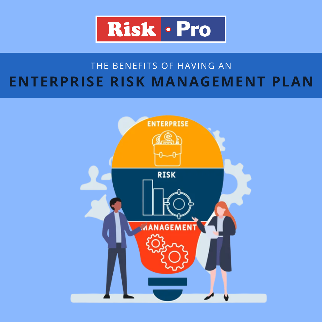 The Benefits of Having an Enterprise Risk Management Plan from Riskpro