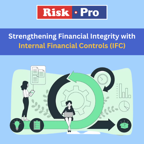 Strengthening Financial Integrity with Internal Financial Controls (IFC)